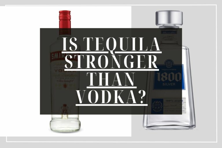 Is Tequila Stronger Than Vodka?